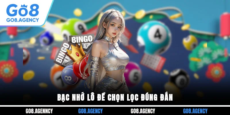 Bạc nhớ lô đề chọn lọc đúng đắn Bạc nhớ lô đề chọn lọc đúng đắn