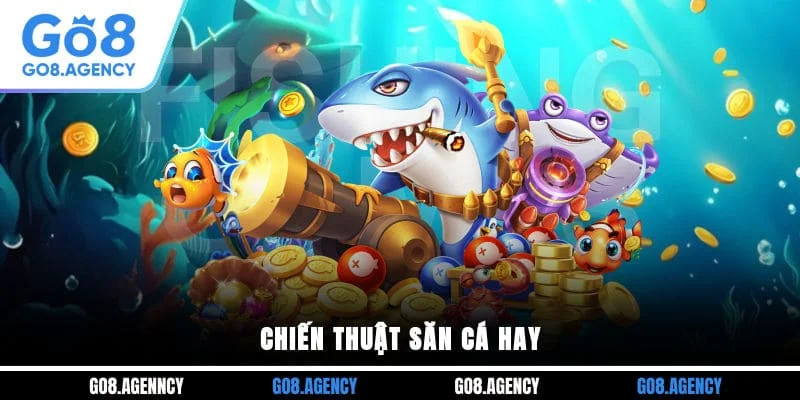 Chiến thuật săn cá hay Chiến thuật săn cá hay