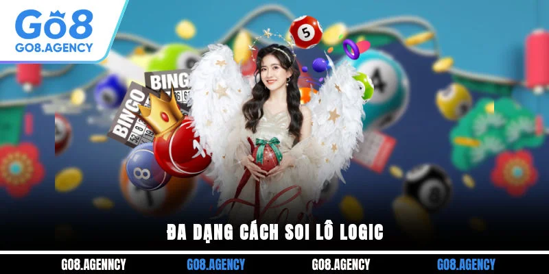 Đa dạng cách soi lô logic