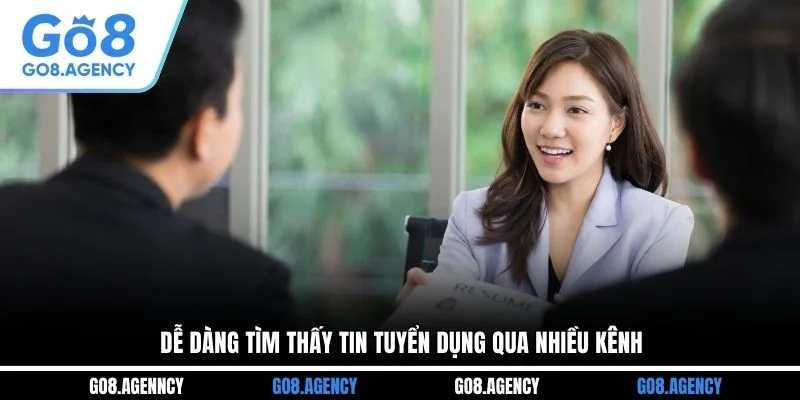 Dễ dàng tìm thấy tin tuyển dụng qua nhiều kênh
