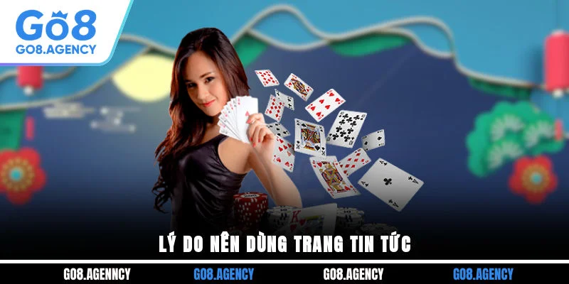 Lý do nên dùng trang tin tức Lý do nên dùng trang tin tức