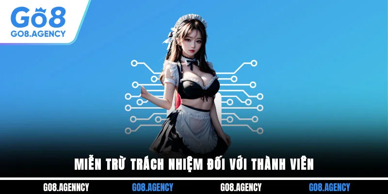 Miễn trừ trách nhiệm đối với thành viên