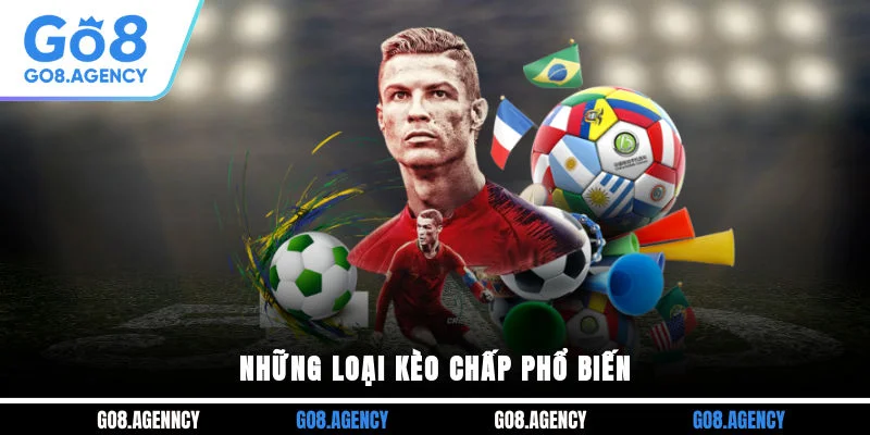 Những loại kèo chấp phổ biến