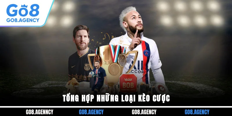 Tổng hợp những loại kèo cược