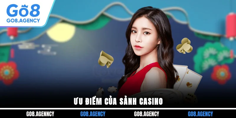 Ưu điểm của sảnh casino Ưu điểm của sảnh casino