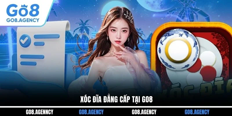 Xóc đĩa đẳng cấp tại Go8